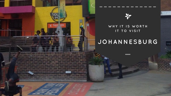 Why you should visit Johannesburg.