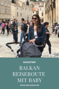 Balkan Roadtrip mit Baby