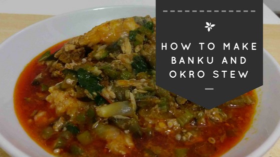 Okra Stew Recipe African Food I Banku and Okro Soup Stew I Recipe I OnClaudi9